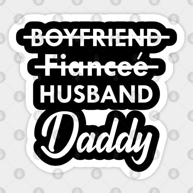 Daddy - boyfriend fiancee husband daddy Sticker by KC Happy Shop